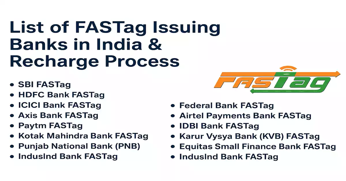 List of FASTag Issuing Banks in India & Recharge Process Fastag